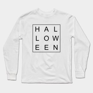 minimalist and simple design halloween black word Long Sleeve T-Shirt